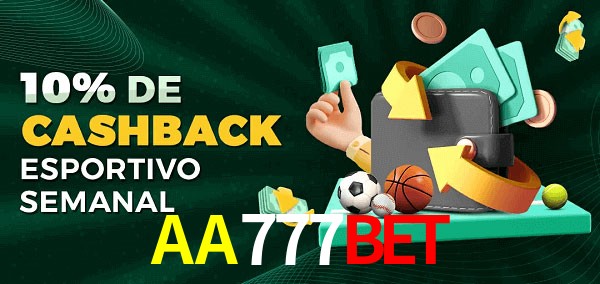 10% de bônus de cashback na AA777Bet